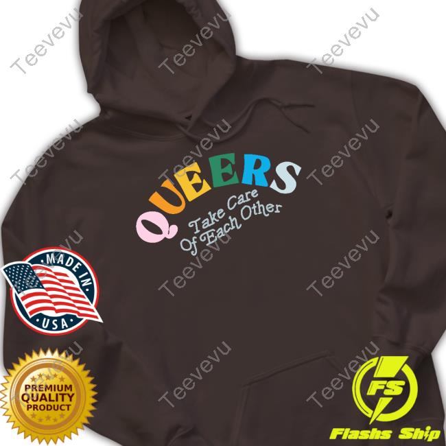 Target Store Queers Take Care Of Each Other Shirt