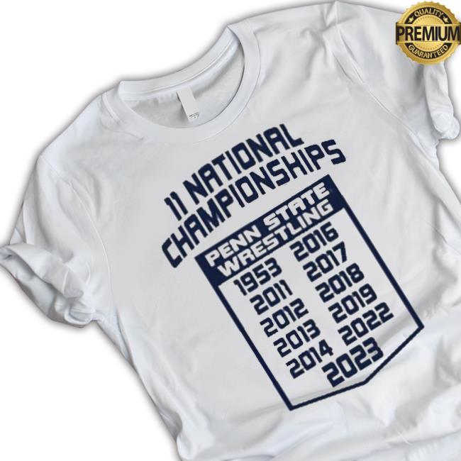 Penn State Wrestling 11 National Champions shirt