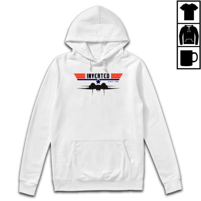 Inverted Since 1986 F14 Tomcat Top Gun Maverick T-Shirt Inverted Since 1986 F14 Tomcat Top Gun Maverick Hoodie