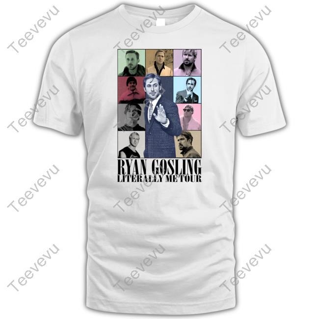 Amarmasihamar Ryan Gosling Literally Me Tour Tee Shirt Amarqzul