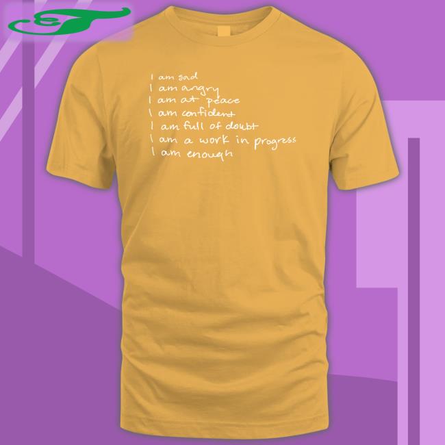 I Am Sad I Am Angry I Am At Peace I Am Confident Long Sleeve T Shirt