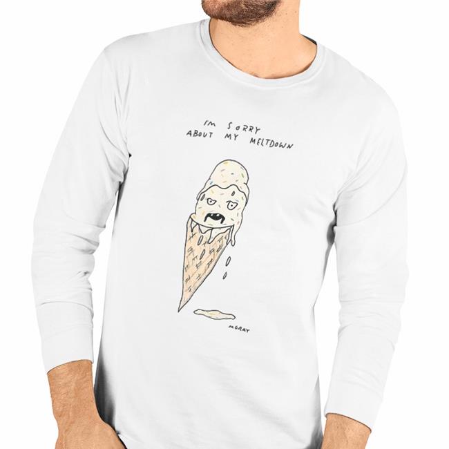 Matt Gray I'm Sorry About My Meltdown Shirts Really Good Artist