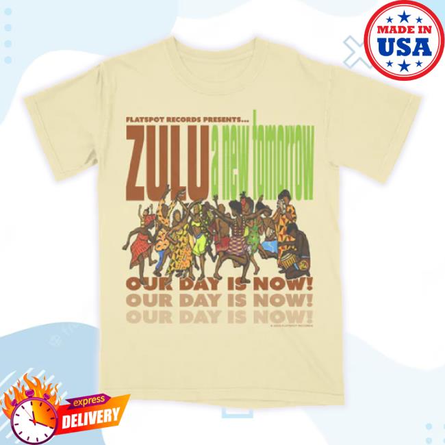 Original Flatspot Records Merch Store Zulu - Our Day Is Now New Shirt Flatspotrecords Shop