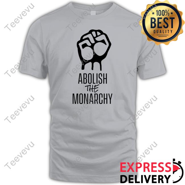 Iona Fyfe Socialist Raised Fist Protest Abolish The Monarchy Shirt, T Shirt, Hoodie, Sweater, Long Sleeve T-Shirt And Tank Top