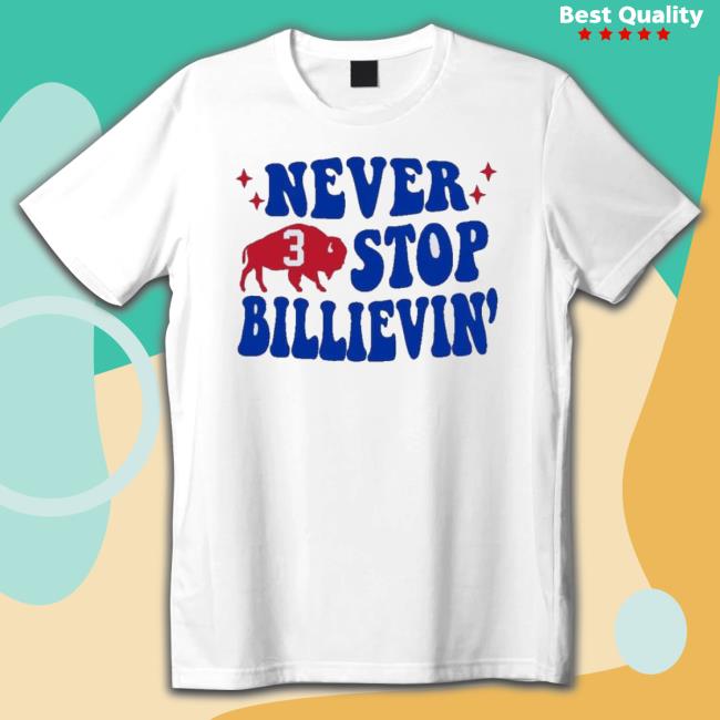 Never Stop Billievin’ Damar Hamlin Strong Long Sleeve Shirt