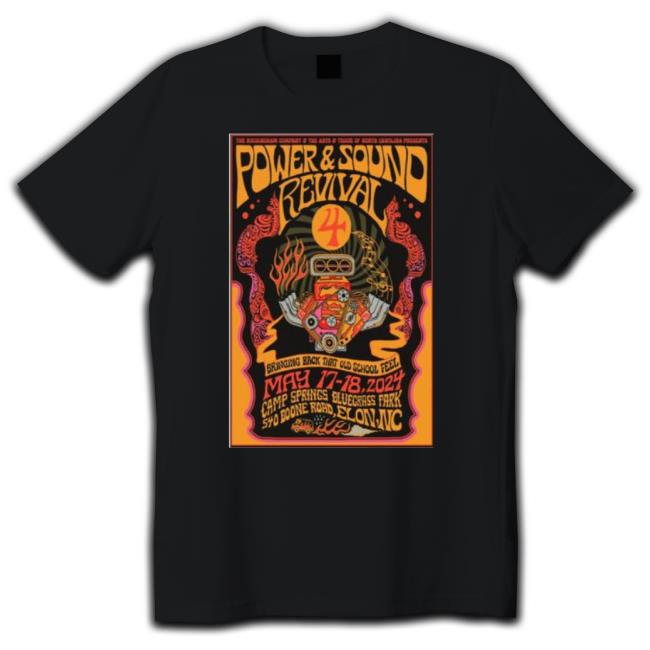 Power & Sound Revival Elon, Nc May 17 18 2023 Tee Shirt