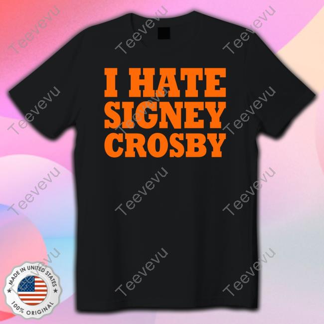 I Hate Signey Crosby Sweatshirt