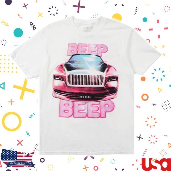 Original Beep Beep New Shirt Nicki Minaj Official Shop Merch Store