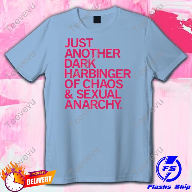 Raygun Just Another Dark Harbinger Of Chaos & Sexual Anarchy Tee Shirt