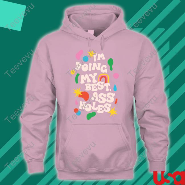 Spencers I'm Doing My Best Ass Holes Funny T Shirt I'm Doing My Best Ass Holes Tank Top