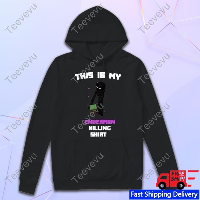 Official This Is My Enderman Killing T Shirt