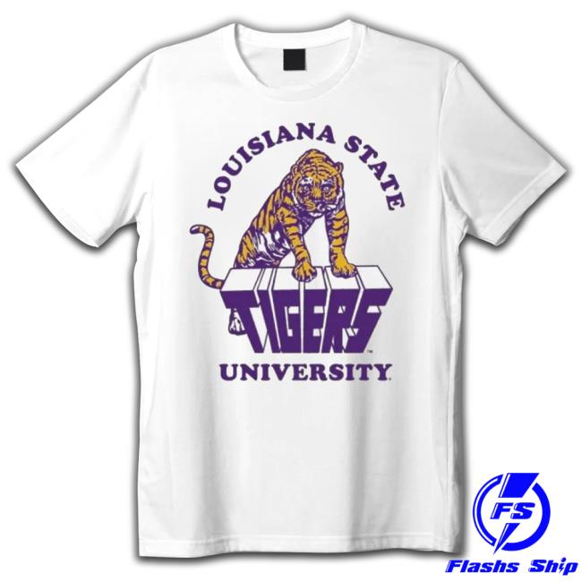 Louisiana State Lsu Tigers University Shirt Louisiana State Lsu Tigers University Shirt
