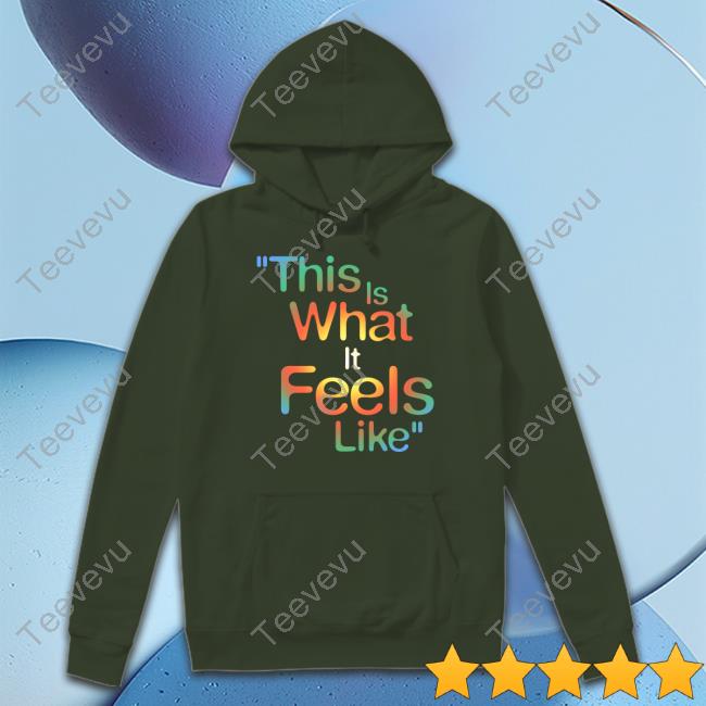 Gracieabrams Store This Is What It Feels Like Shirt