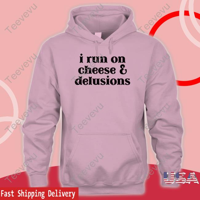 Noelle I Run On Cheese And Delusions Hoodie