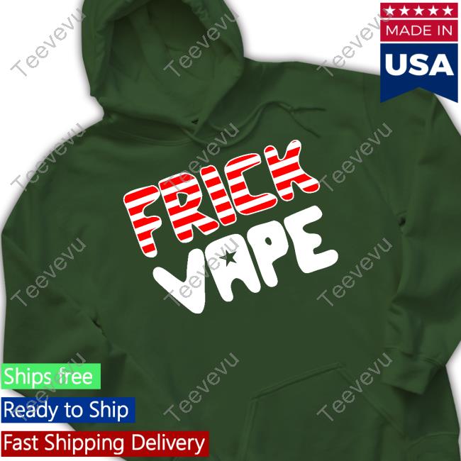 4Th Of July Frick Vape Sweatshirt