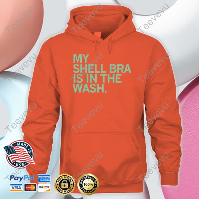 Raygunsite My Shell Bra Is In The Wash Long Sleeve T Shirt
