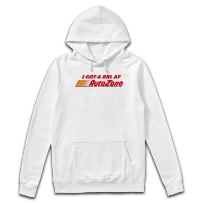 I Got A Bbl At Autozone Crewneck Sweatshirt I Got A Bbl At Autozone shirt, hoodie, tank top, sweater and long sleeve t-shirt