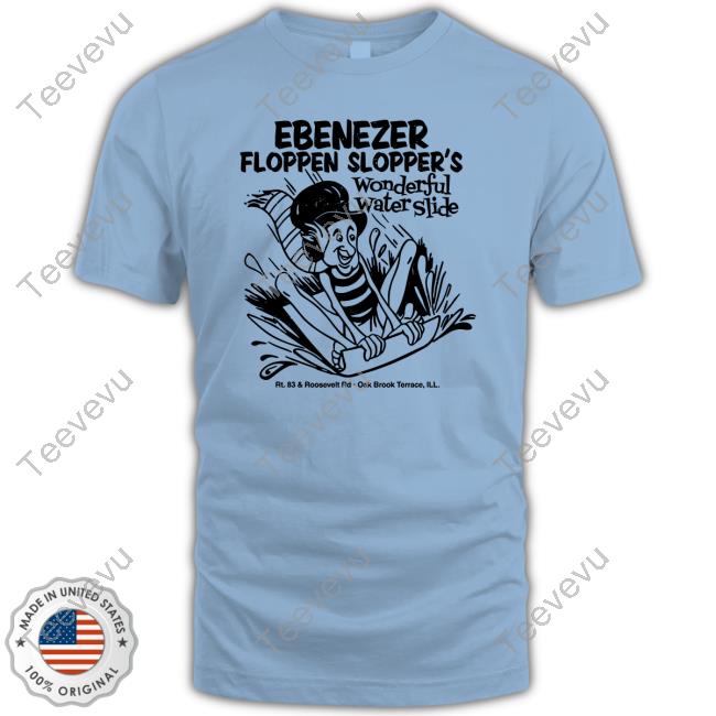 Official Bygonebrand Store Ebenezer Floppen Slopper’S Wonderful Water Slides Hoodie