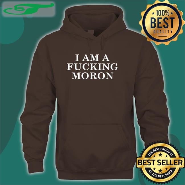 Jon Cooper I Am A Fucking Moron Hoodie Jon Cooper I Am A Fucking Moron Shirt Donald Trump