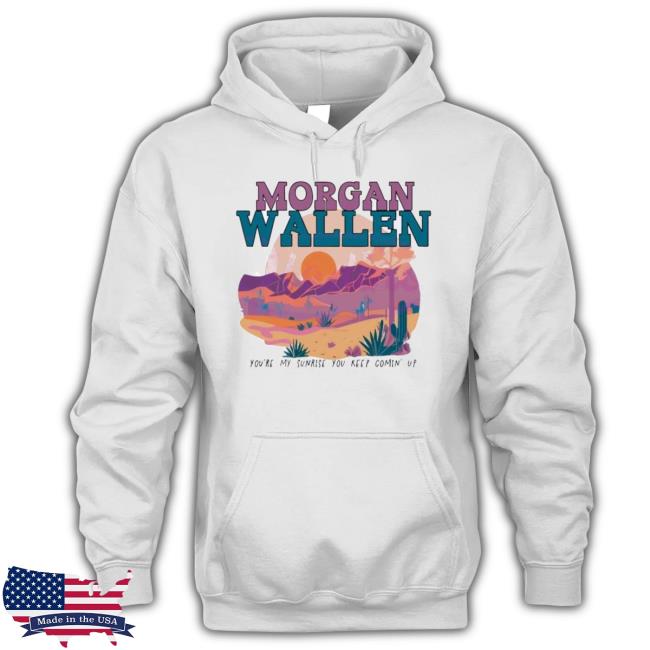 Morgan Wallen You Are My Sunrise Tee Shirt Morgan Wallen You Are My Sunrise T Shirt