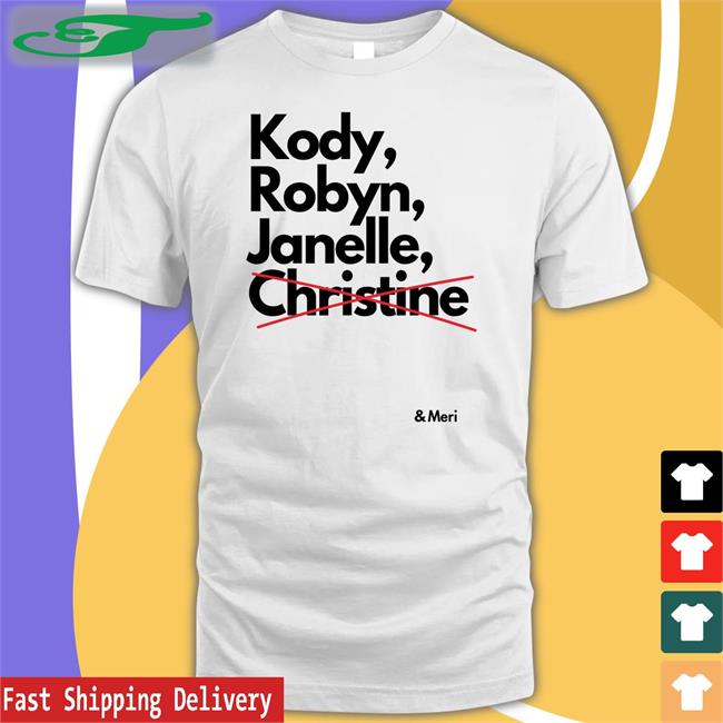 Eggplantastronaut Kody Robyn Janelle Not Christine And Meri Tee Shirts Tlcsisterwives