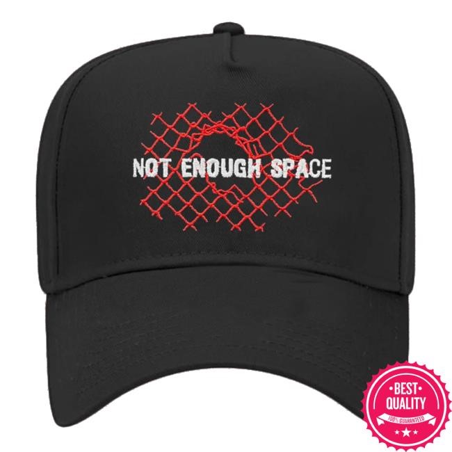 Not Enough Space Official Merch Fence Hat