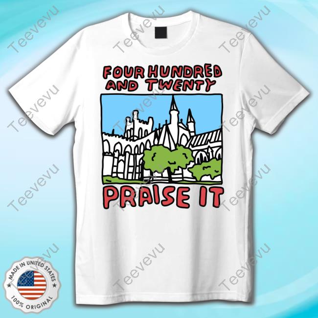 Zoe Bread 420 Four Hundred And Twenty Praise It T-Shirts