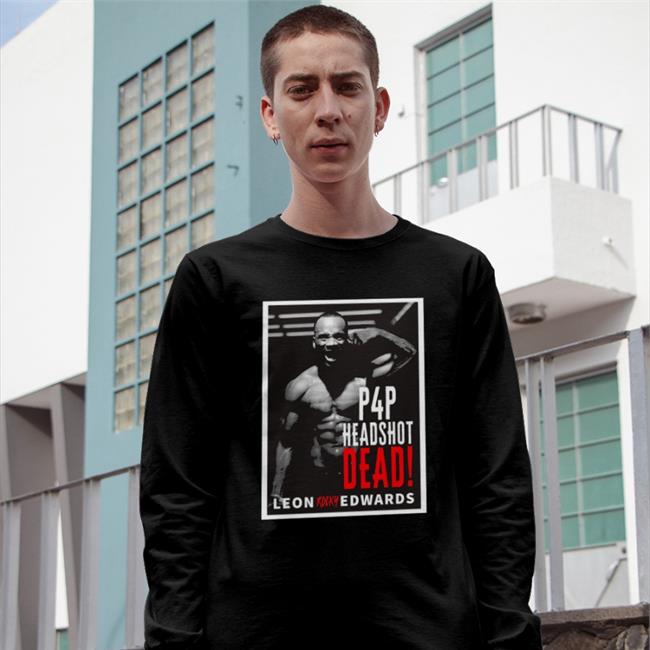 P4p Headshot Dead Leon Edwards Shirt Paradigm Sports Store Leon Rocky Edwards
