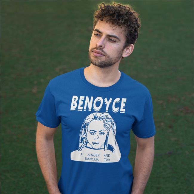 Good Shirts Benoyce A Singer And Dancer Too T Shirt