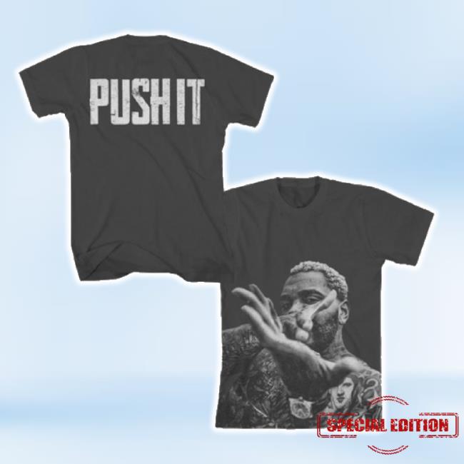 Official Push It Tee Shirt Kvngates Shop