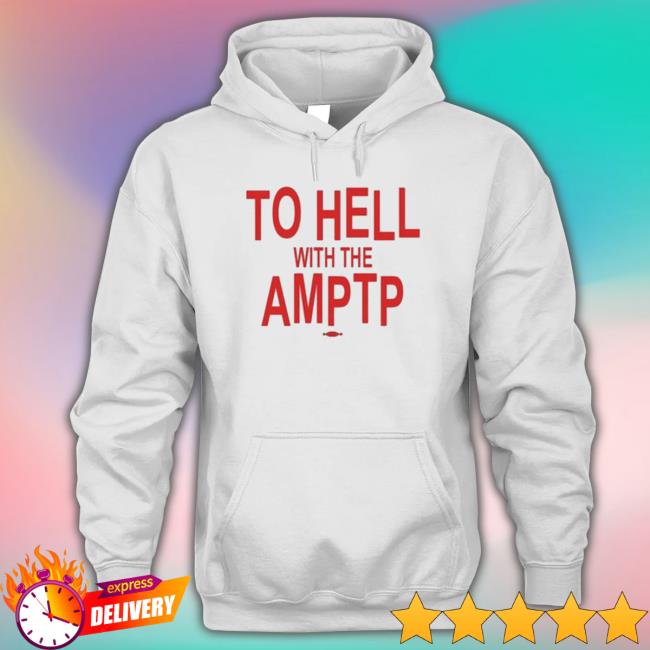 Official To Hell With The Amptp Sweatshirt