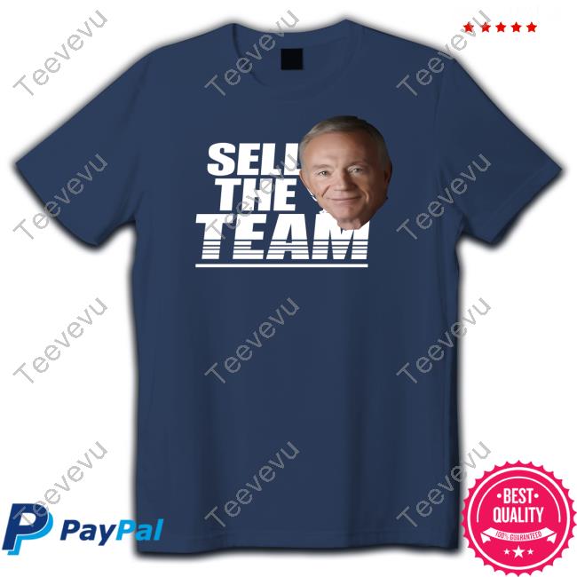Connor Livesay Sell The Team Jerry Jones Tee Shirt Connor Livesay Sell The Team Jerry Jones Hooded Sweatshirt