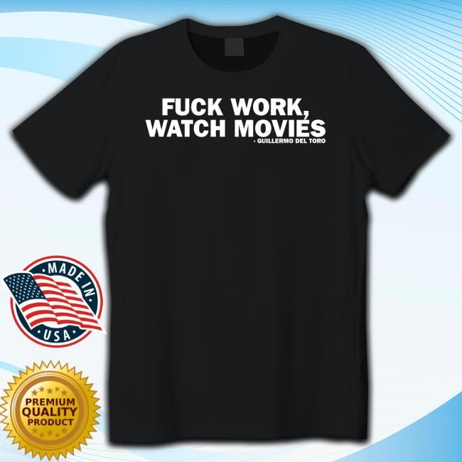 Beyond Fest Fuck Work Watch Movies Guillermo Del Toro Hooded Sweatshirt