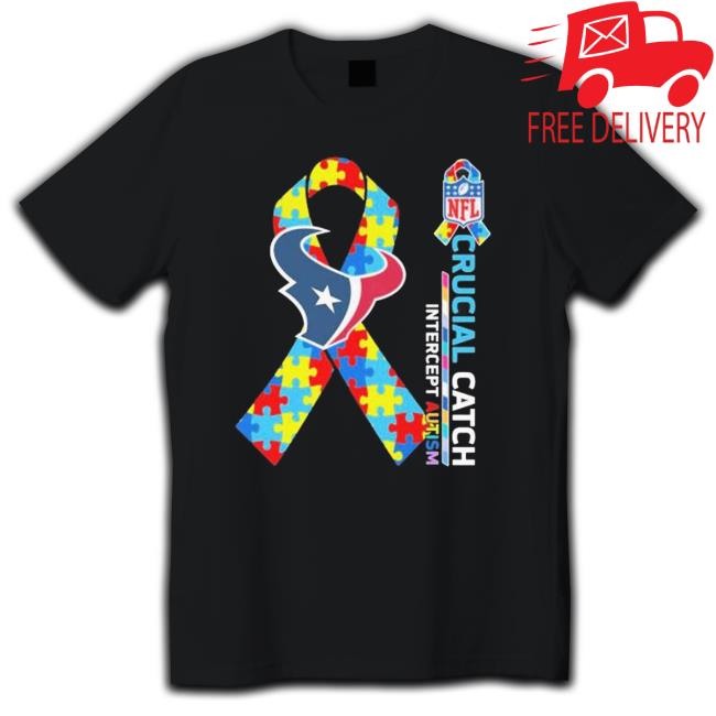 Houston Texans Crucial Catch Intercept Autism T-shirt