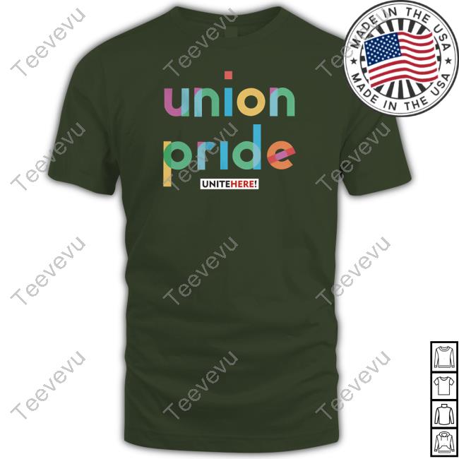 Union Pride Unitehere T Shirt Unitehere Store Union Pride T Shirt