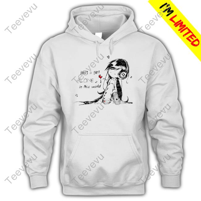 Just A Girl Alone In This World Hoodie