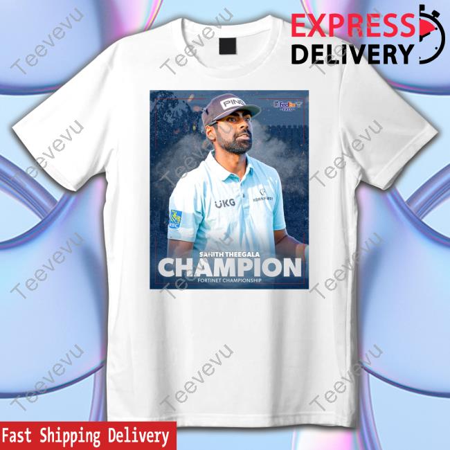 Pga Tour Sahith Theegala Champion Fortinet Championship Shirt