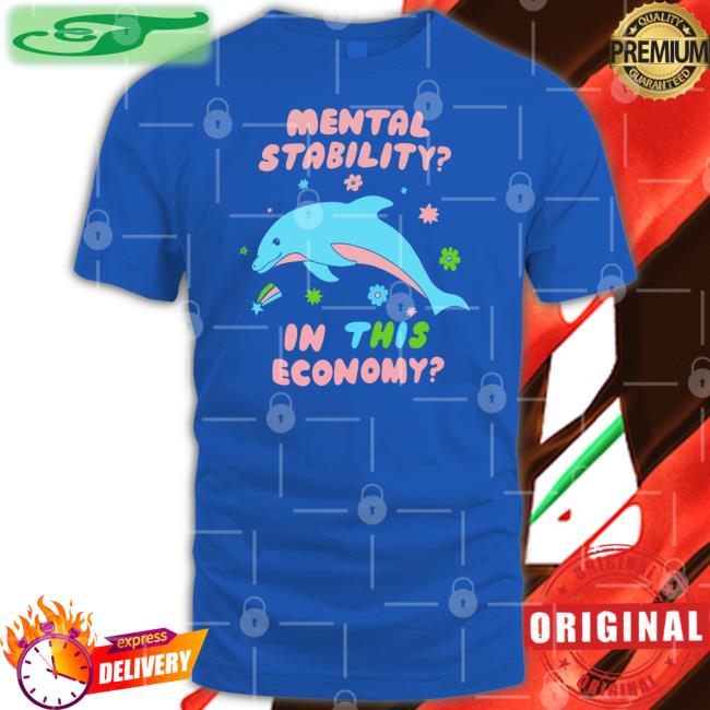 Mental Stability In This Economy Tee Vintagefantasy