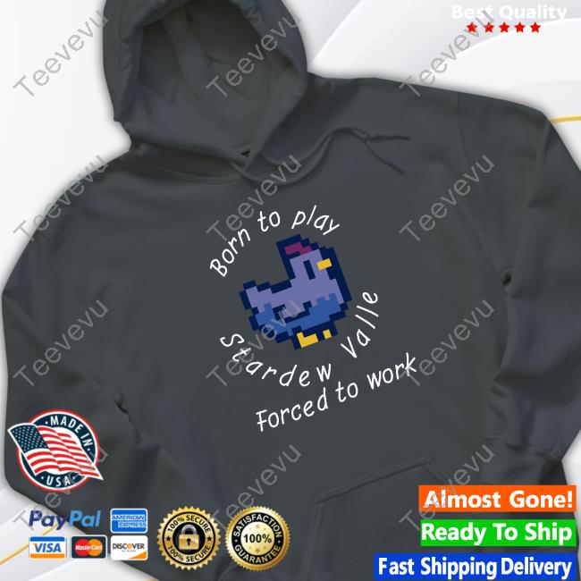 Astitchingwitch Born To Play Stardew Valley Forced To Work Blue Version Shirts Astitchingwitch Born To Play Stardew Valley Forced To Work Blue Version Shirt