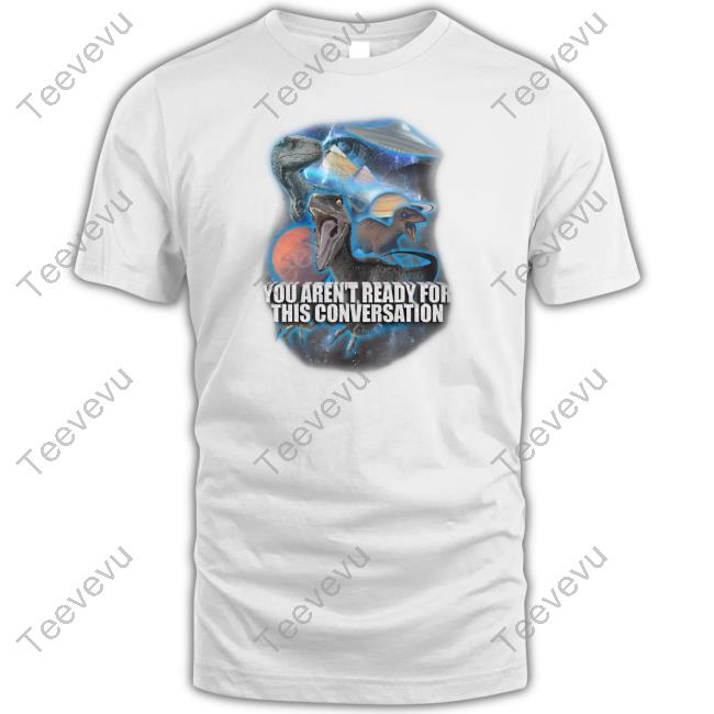 Emotionalclub Merch You Aren't Ready For This Consersation Sweatshirt