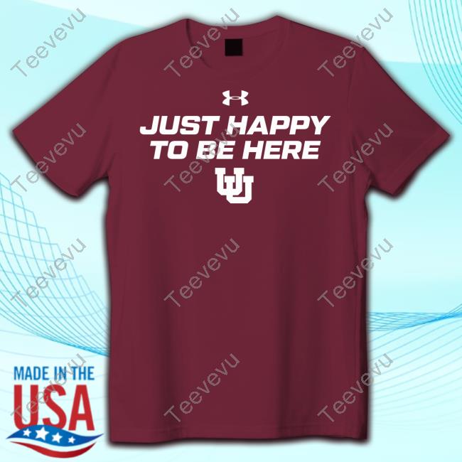 Just Happy To Be Here Long Sleeve Tee Shirt Utah Women’s Basketball Utah Women’s Basketball Just Happy To Be Here Long Sleeve Tee Shirt