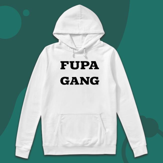 Official Fupa Gang shirt