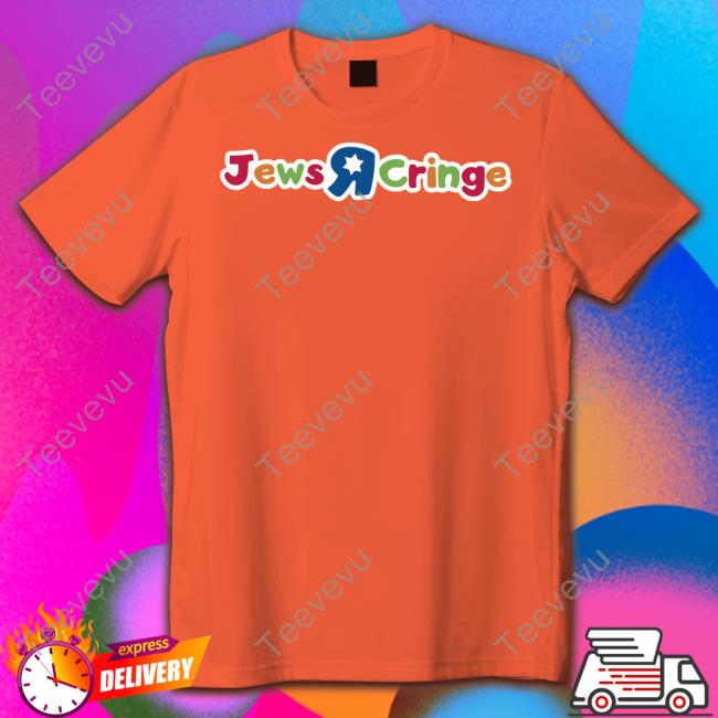 Jews R Cringe T Shirt