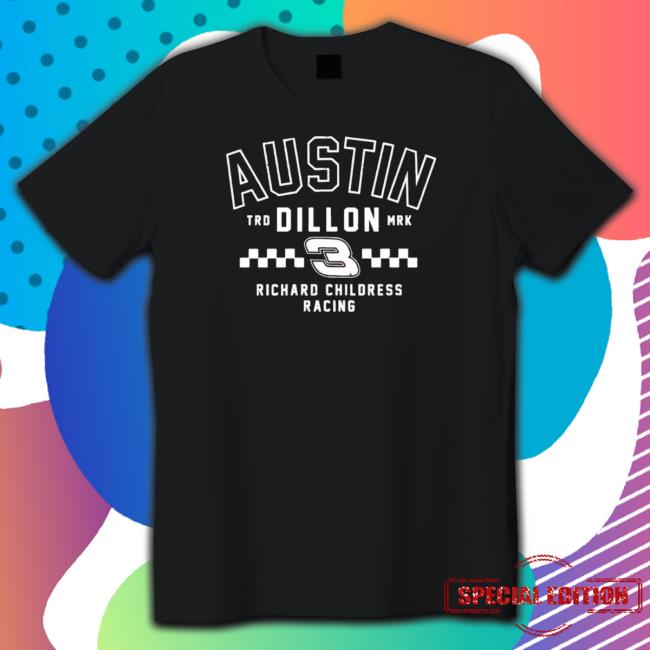 Austin Dillon 3 Richard Childress Racing T-Shirt