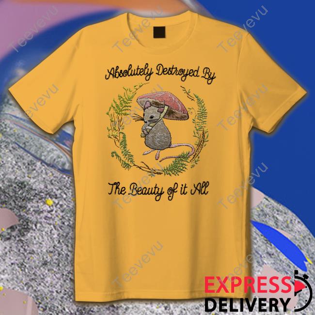 Jmcgg Absolutely Destroyed By The Beauty Of It All Sweatshirt