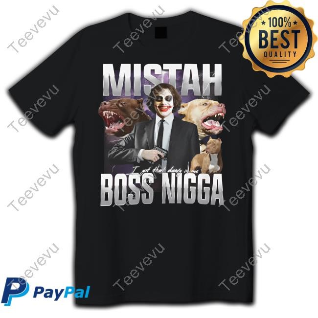 Mistah Boss Nigga Long Sleeve T Shirt
