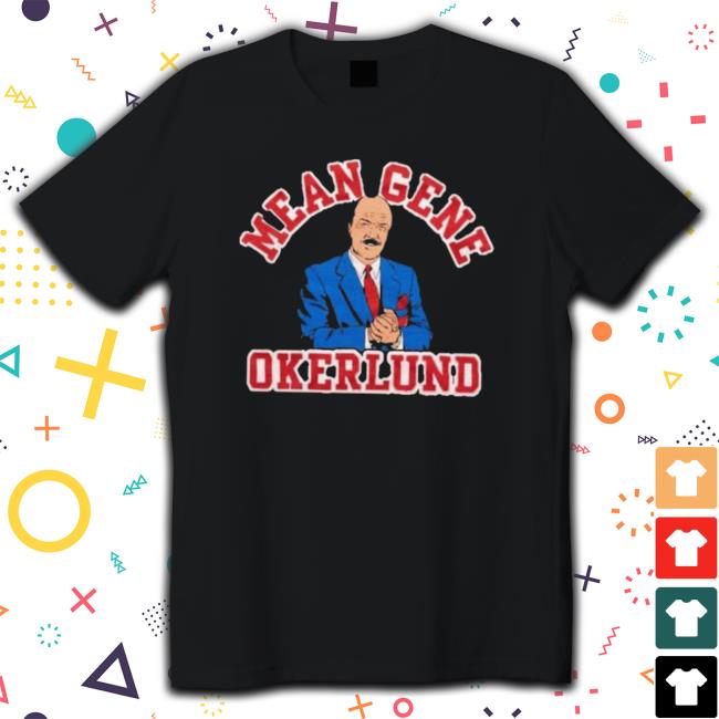 Mean Gene Okerlund Shirts