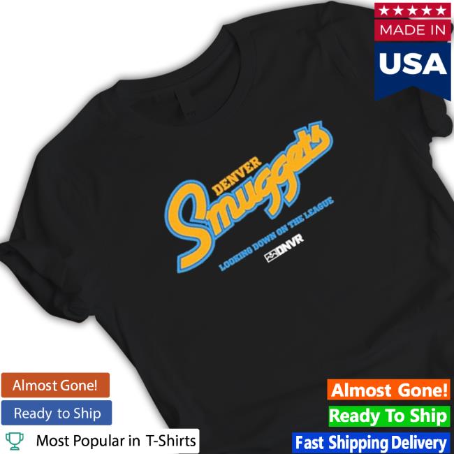 Official Goldenera Denver Nuggets Looking Down On The League shirt, hoodie, tank top, sweater and long sleeve t-shirt