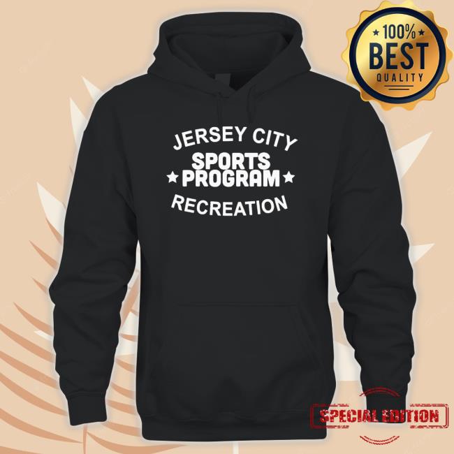 Official Jersey City Sports Program Recreation shirt, hoodie, tank top, sweater and long sleeve t-shirt