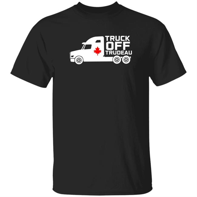 Rebelnews Merch Truck Off Trudeau Shirt Dakota Christensen